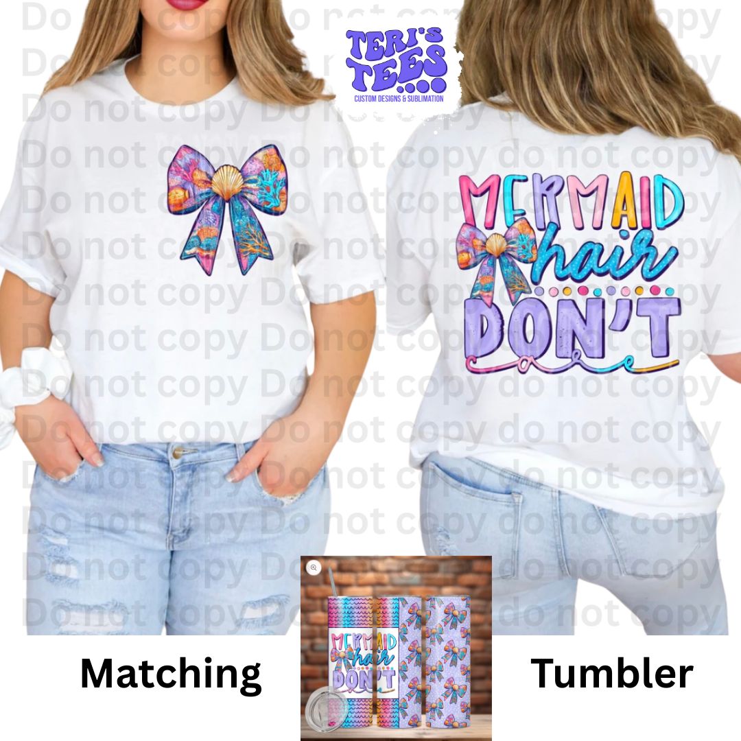 Mermaid Hair Don't Care T-Shirt