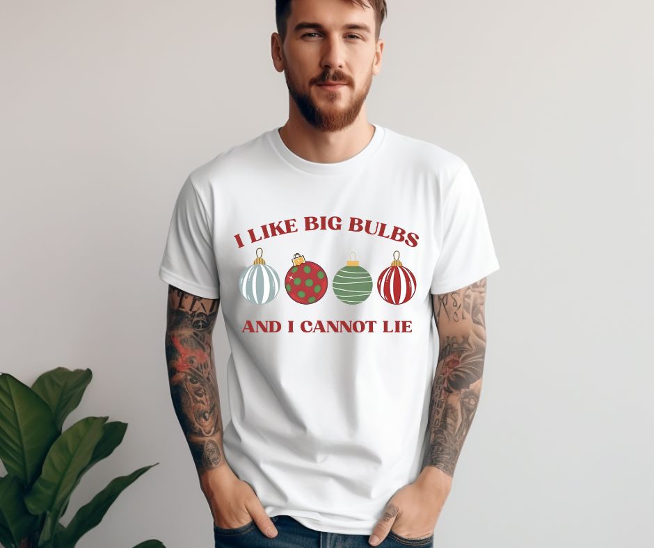 I Like Big Bulbs and I Cannot Lie Mens Christmas T-Shirt