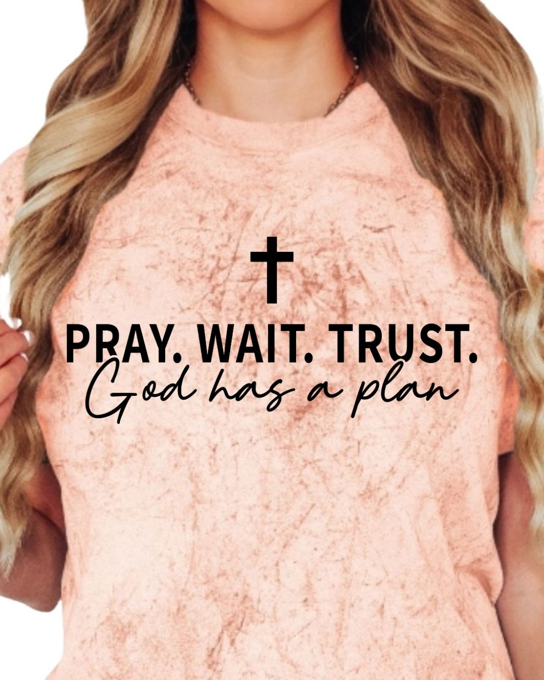 Pray, Wait, Trust God Has a Plan on Color Burst Comfort Colors T-Shirt