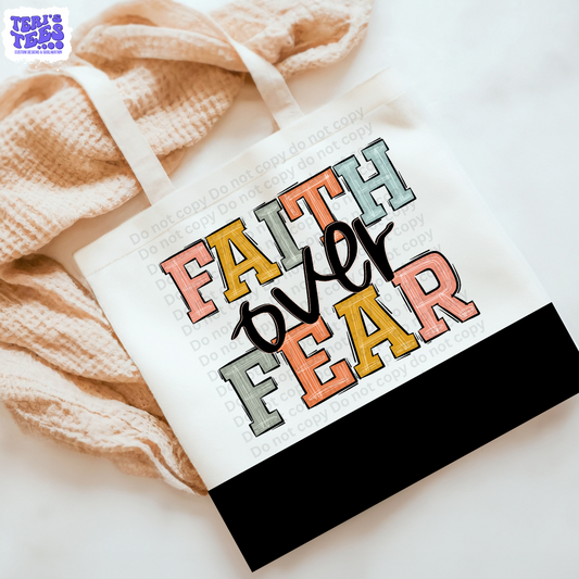 Faith Over Fear Tote Bag
