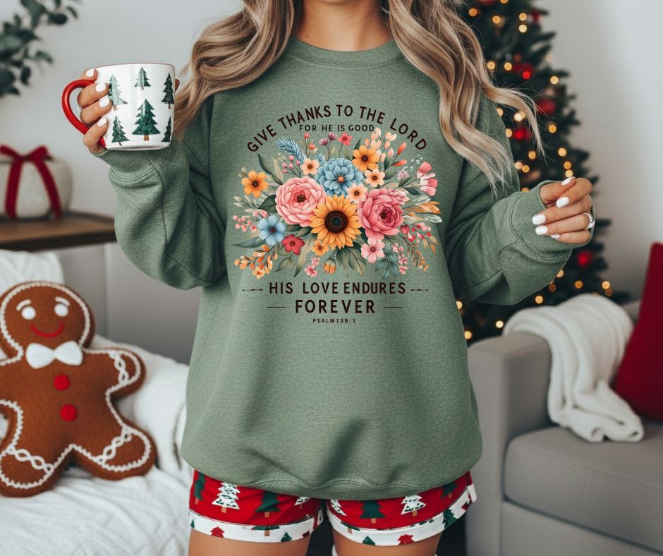 Give thanks to the Lord his Love Endures Forever Crew