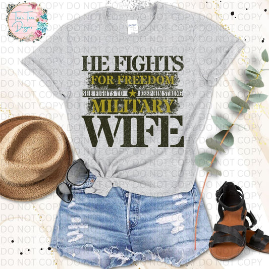 He Fights For Freedom She Fights To Keep Him Strong Military Wife