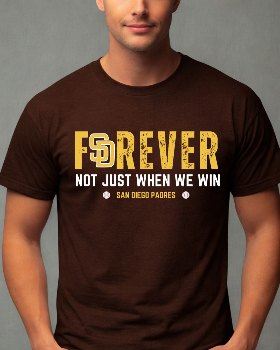 Forever not just when we win Padres T-Shirt