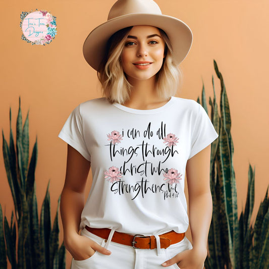 I can do all things Phil 4:13 T-Shirt