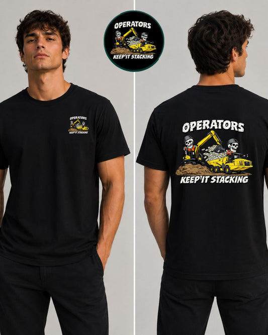 Operators keep it stacking T-Shirt