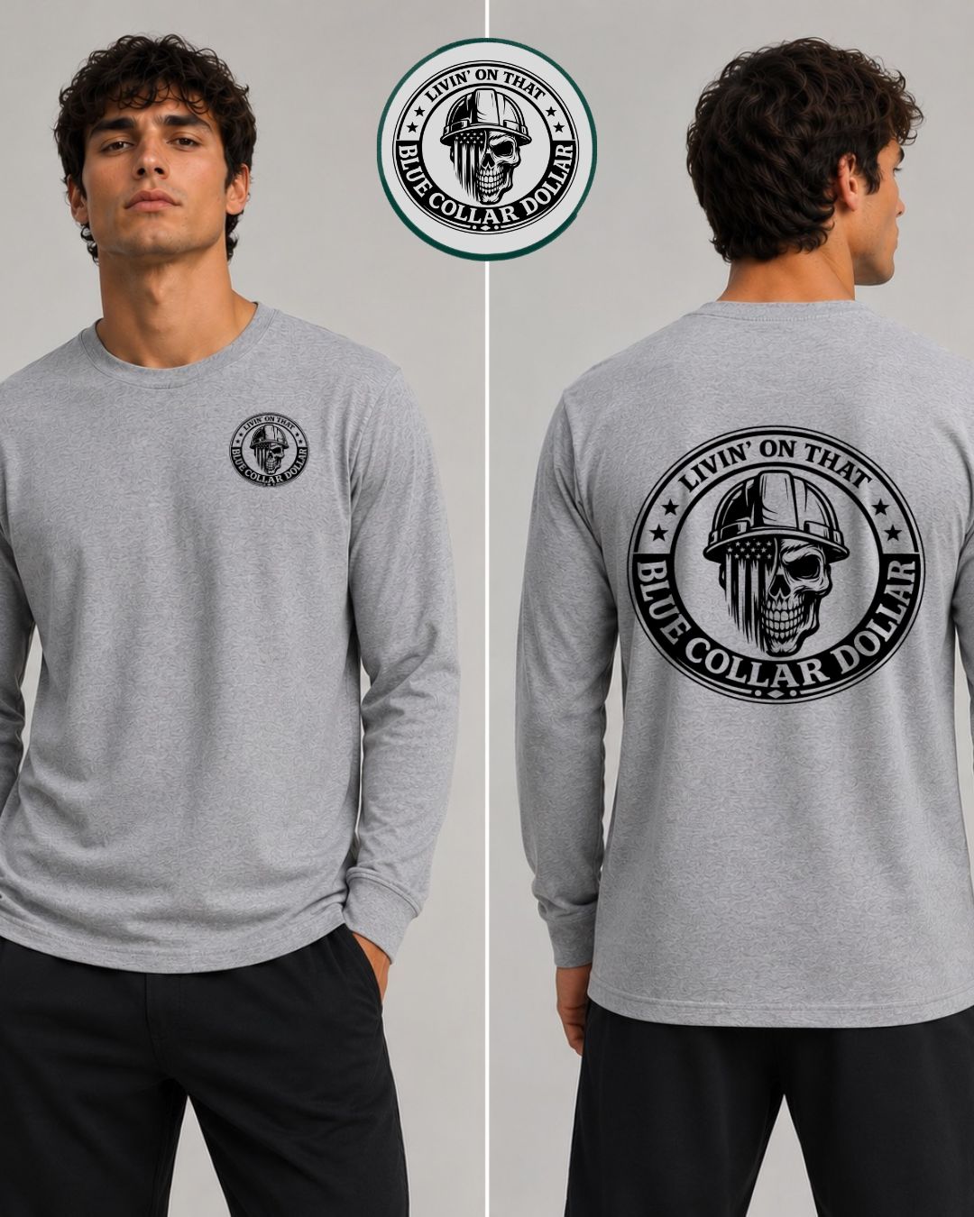 Livin on that Blue Collar Dollar Men's Long Sleeve T-Shirt