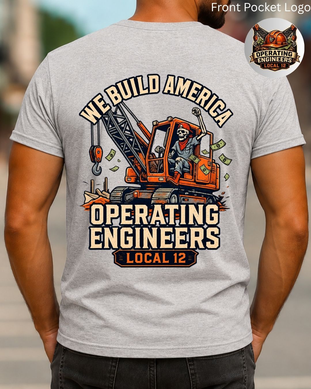 We build America Operating Engineers Local 12 T-Shirt