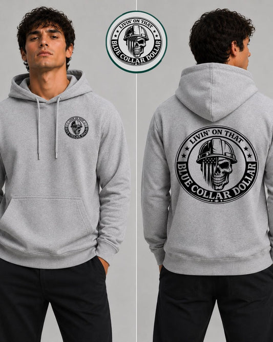 Livin on that Blue Collar Dollar Men's Hoodie