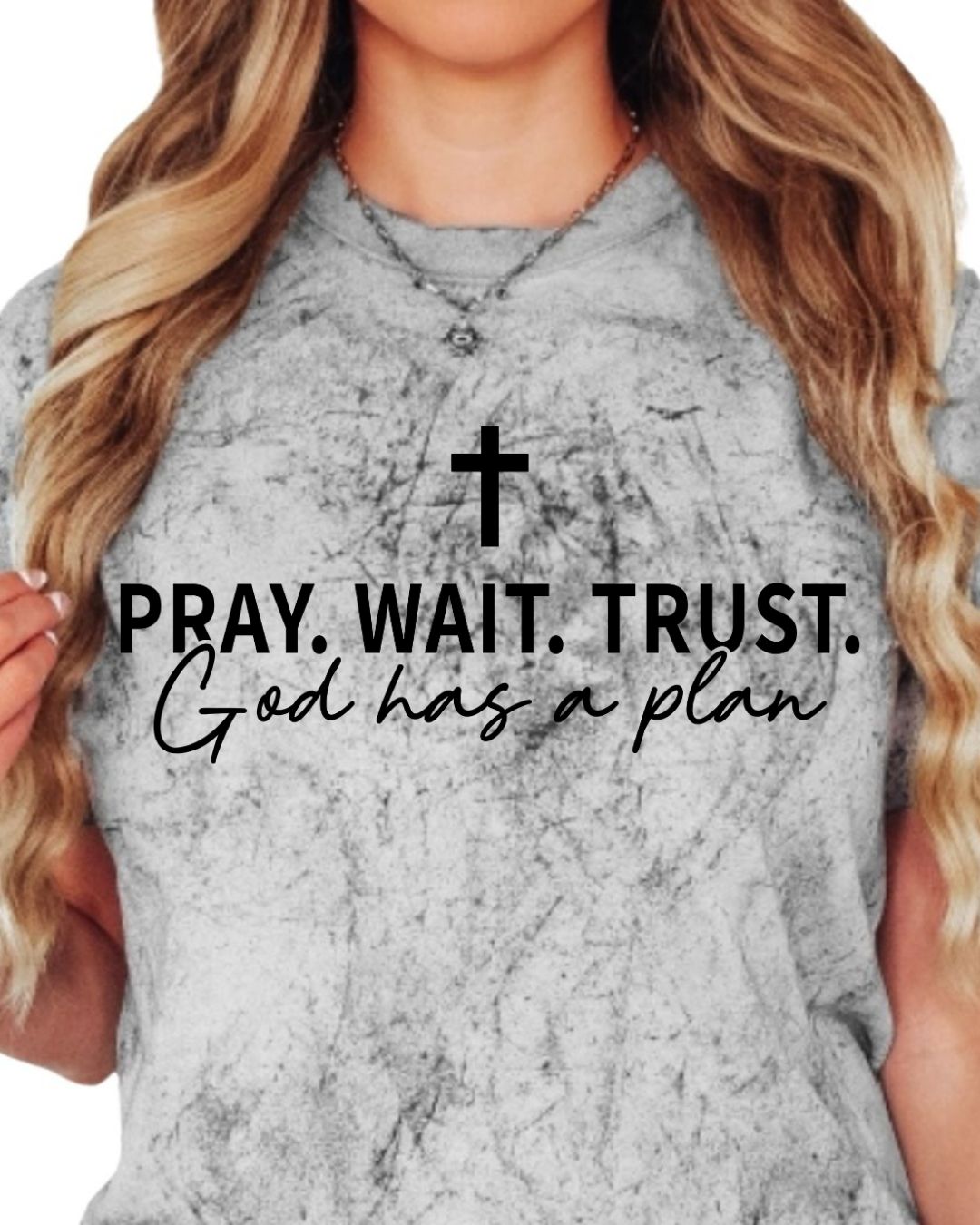 Pray, Wait, Trust God Has a Plan on Color Burst Comfort Colors T-Shirt
