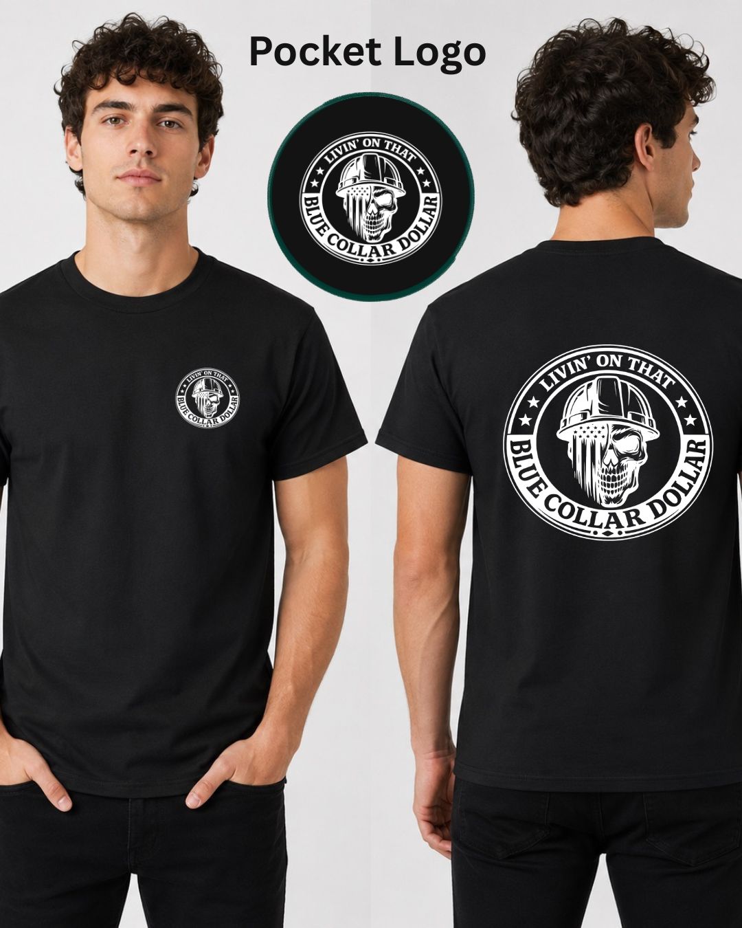 Livin on that Blue Collar Dollar Men's T-Shirt