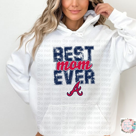 Best Mom Ever Atlanta Braves