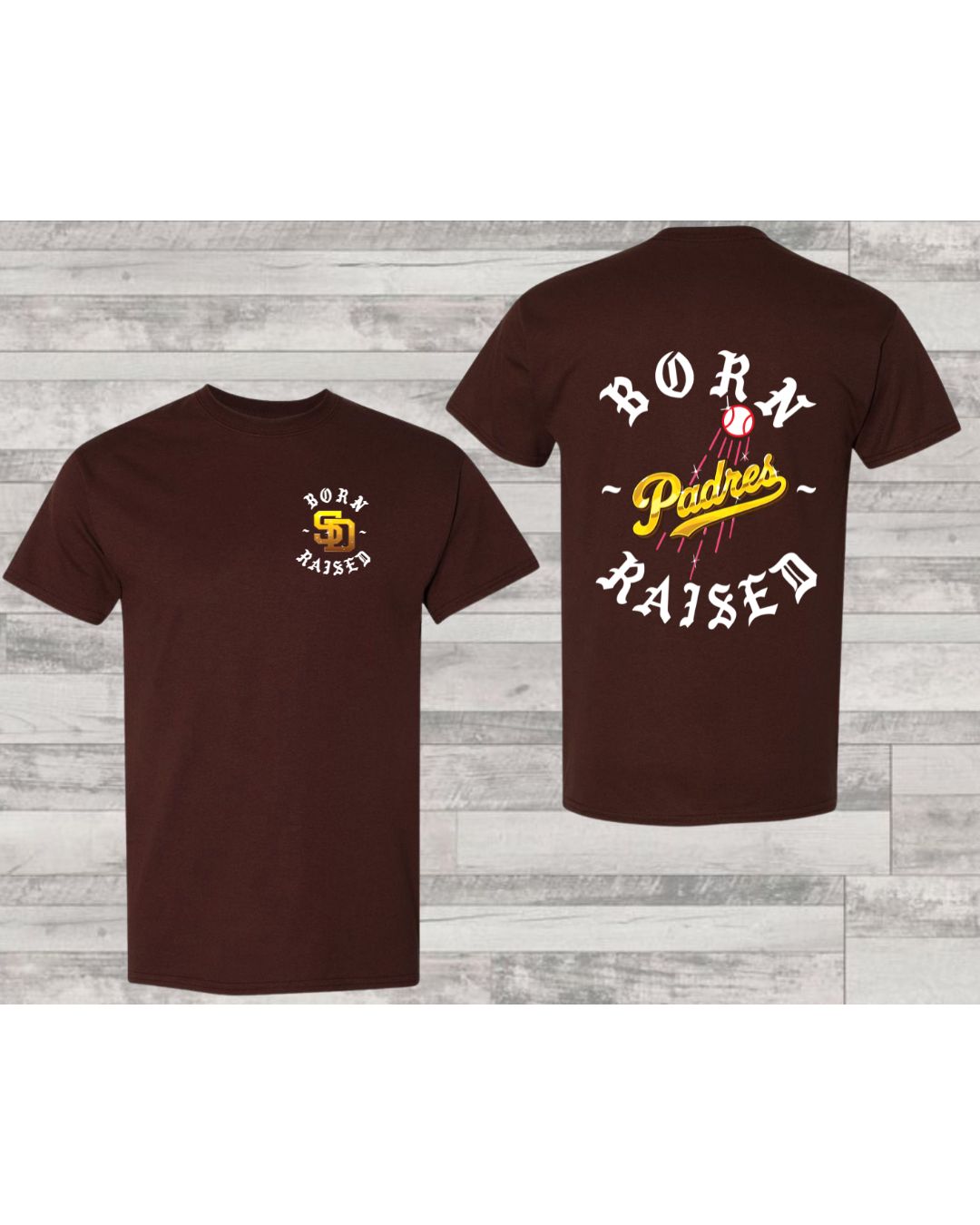 Born & Raised SD Padres with front & Back Logo Men's T-Shirt