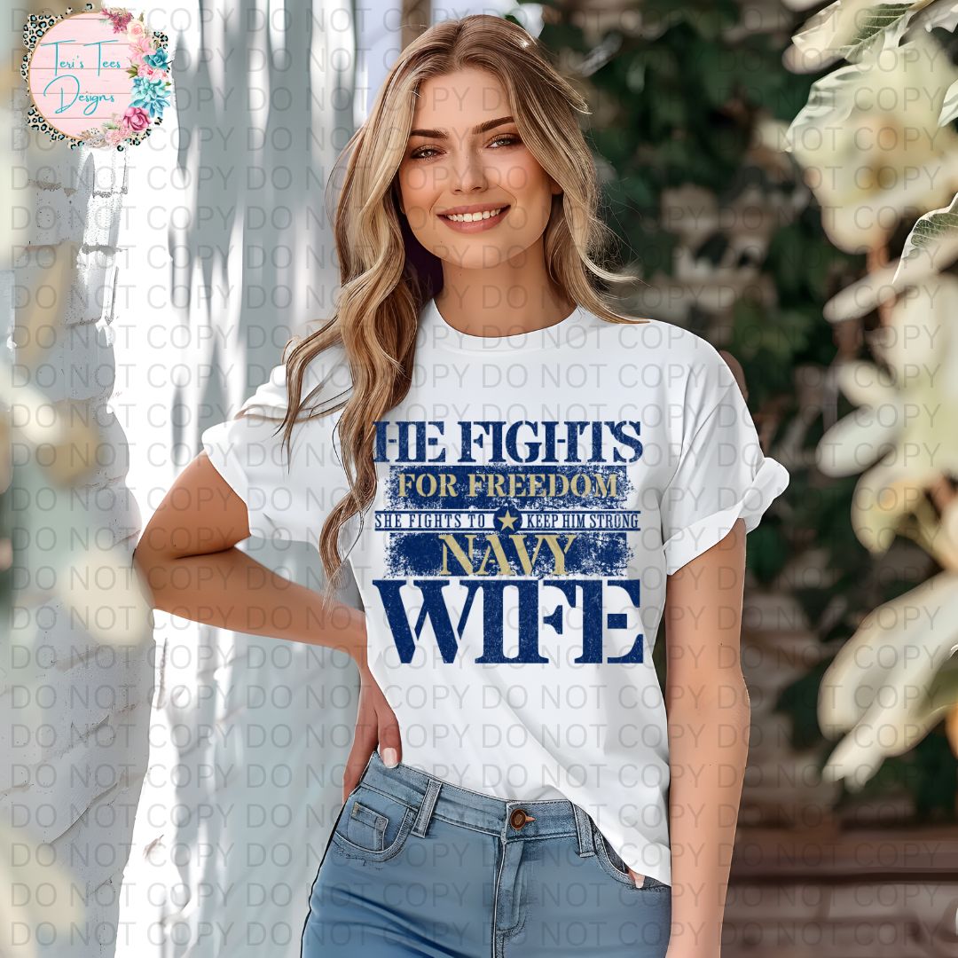 He Fights For Freedom She Fights To Keep Him Strong Navy Wife