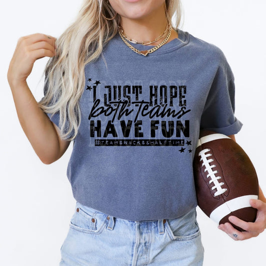 I just hope both teams have fun Superbowl Comfort Colors Washed Denim T-Shirt