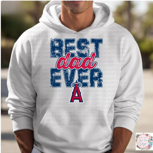 Best Dad Ever Los Angeles Angels Hoodie