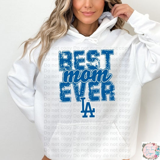 Best Mom Ever Los Angeles Dodgers Hoodie
