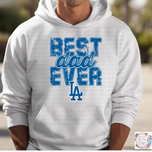 Best Dad Ever Los Angeles Dodgers Hoodie