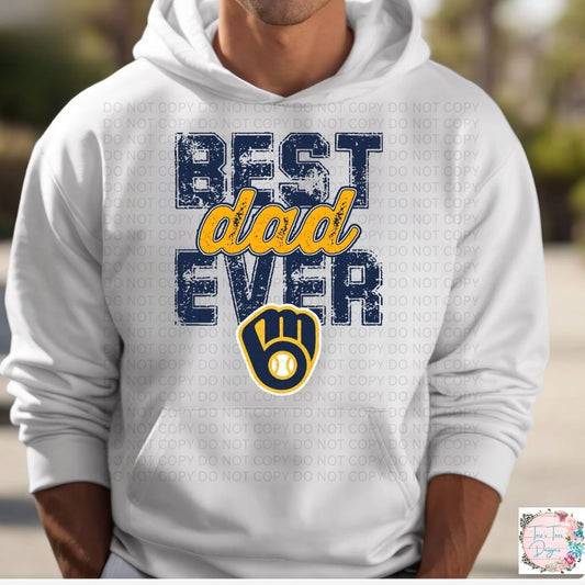 Best Dad Ever Milwaukee Brewers Hoodie