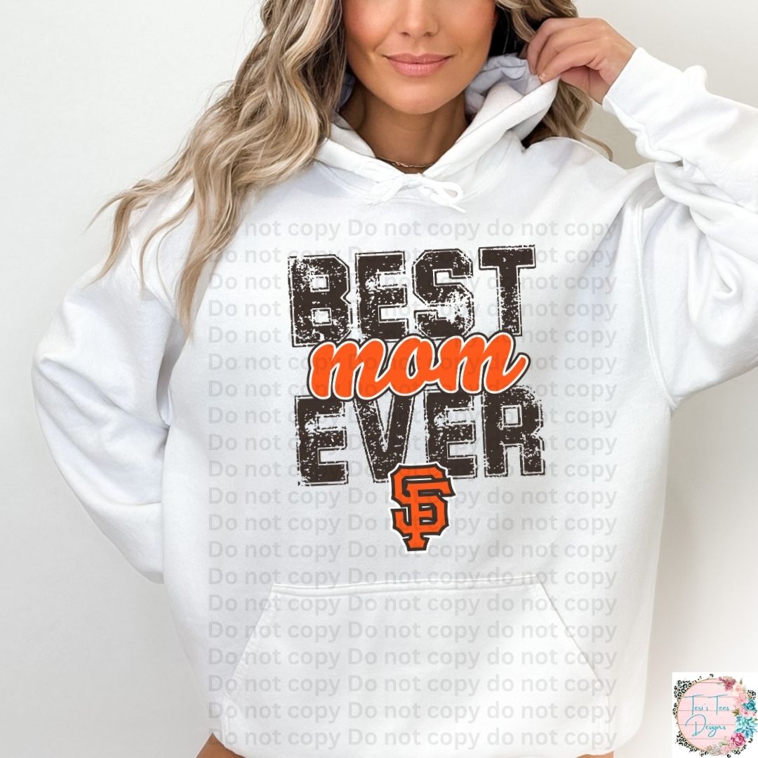 Best Mom Ever San Francisco Giants Hoodie