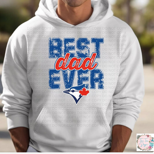 Best Dad Ever Toronto Blue Jays